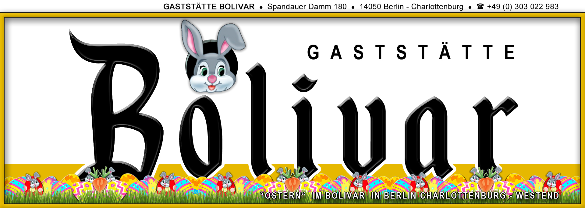 Unsere Gaststätte, Lokal und Imbiss hat Karfreitag, Ostersonntag und Ostermontag geöffnet - 2024