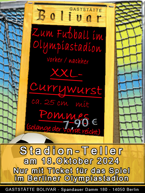 Berlin - Berliner - Olympiastadion - Heimspiel - Fußball - Fußballspiele - Familie - Hertha - Gastmannschaft - Ticket - Fantreffpunkt - Berliner - Currywurst - Pommes - kaufen - Angebote - Bier - Bierpreise - Biergarten - Lokal - Imbiss - Gaststätte