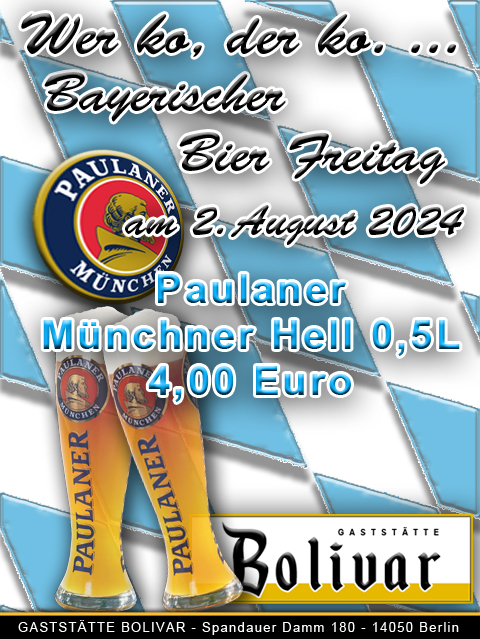 Bayerischer Bier Freitag am 2 August 2024 im schönsten Biergarten vom Westend - Paulaner Münchner Hell zum Knüller-Angebot