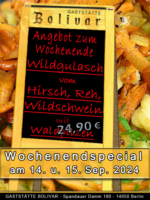 Wochenendspecial am 14 und 15 September 2024 - Wildgulasch vom Hirsch, Reh und Wildschwein mit Waldpilzen