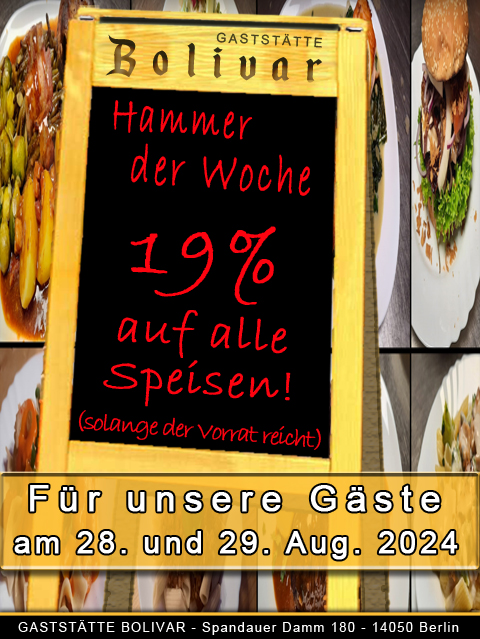 Hammer - Knaller - super Angebot - Highlight am 28 und 29 August 2024 - 19 Prozent auf alles was unsere Küche zu bieten hat