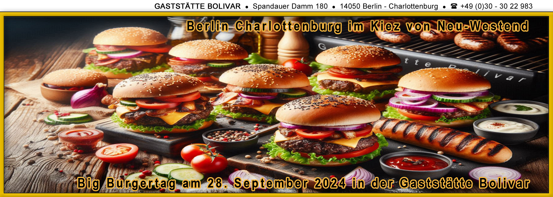 Big-Burger-Tag am 28 September 2024 in der Gaststätte Bolivar - Diese Burger-Kreationen werden Ihren Gaumen begeistern! Da kommt kein anderer Imbiss oder ein Lokal mit!