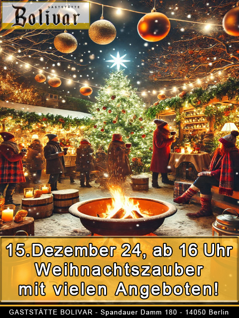 3 Advent 2024 - der andere Weihnachtsmarkt mit Zauber in Berlin Charlottenburg - im Kiez von Neu-Westend am 15 Dezember 24 mit vielen Angeboten