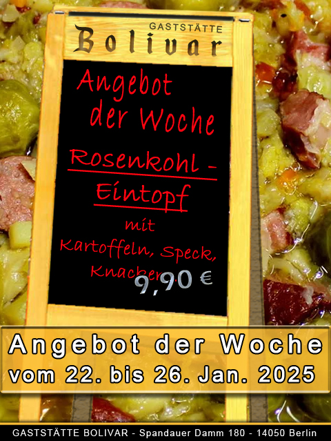 Rosenkohl-Eintopf mit Kartoffeln, Speck, Zwiebeln, Mettenden, Kaminwurz, Knacker, Suppengrün ... 9,90 Euro